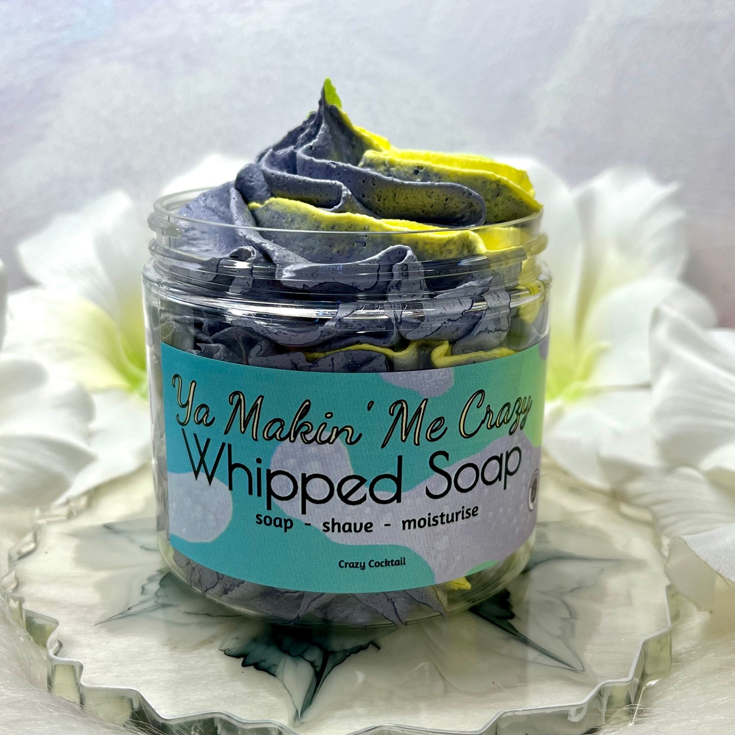 Ya Makin’ Me Crazy Whipped Soap